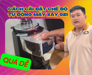 Cách cài đặt chế độ tự động xay cho máy xay cafe 021